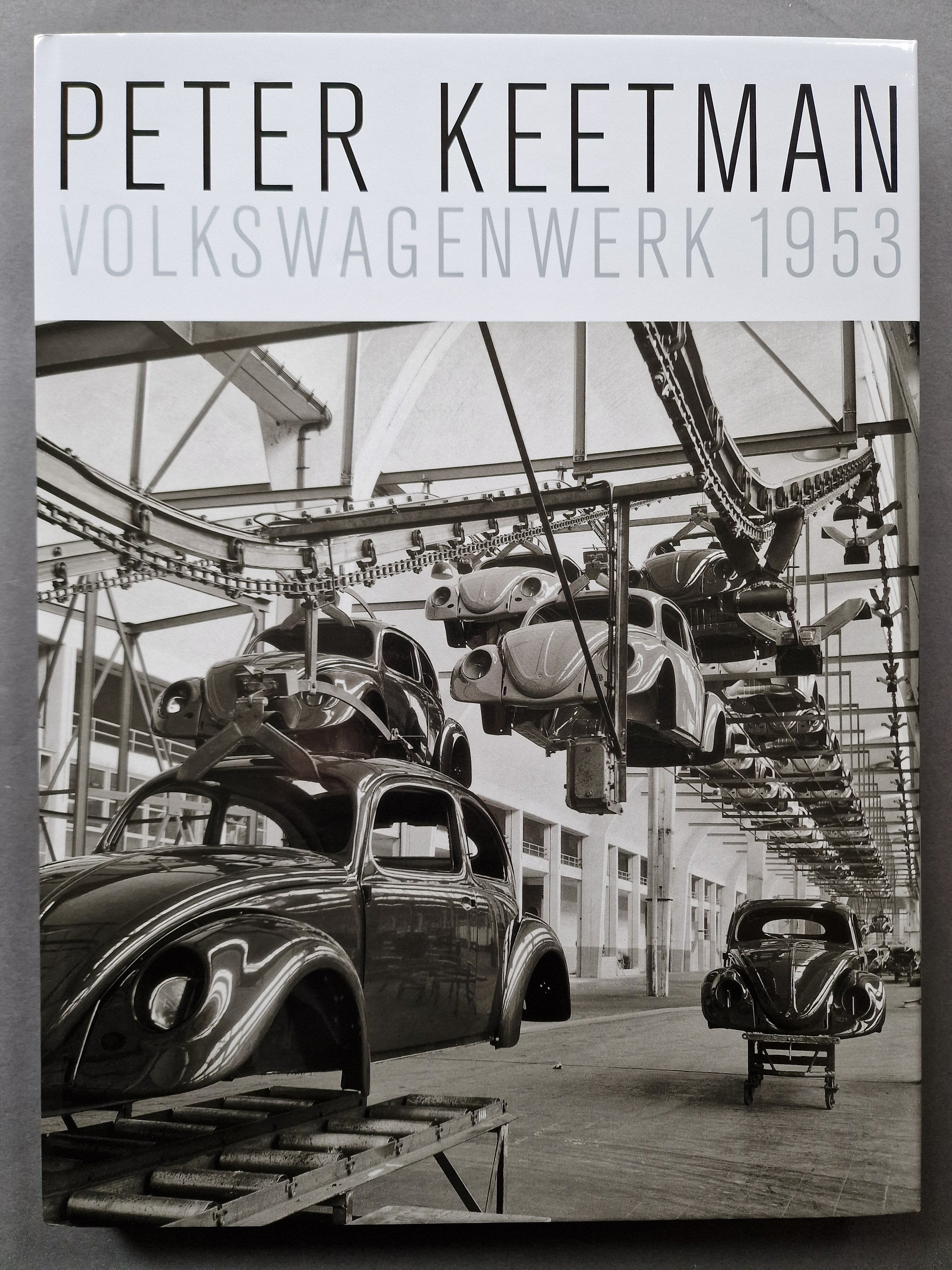 Buy Volkswagenwerk 1953 by Peter Keetman Online – Setanta Books