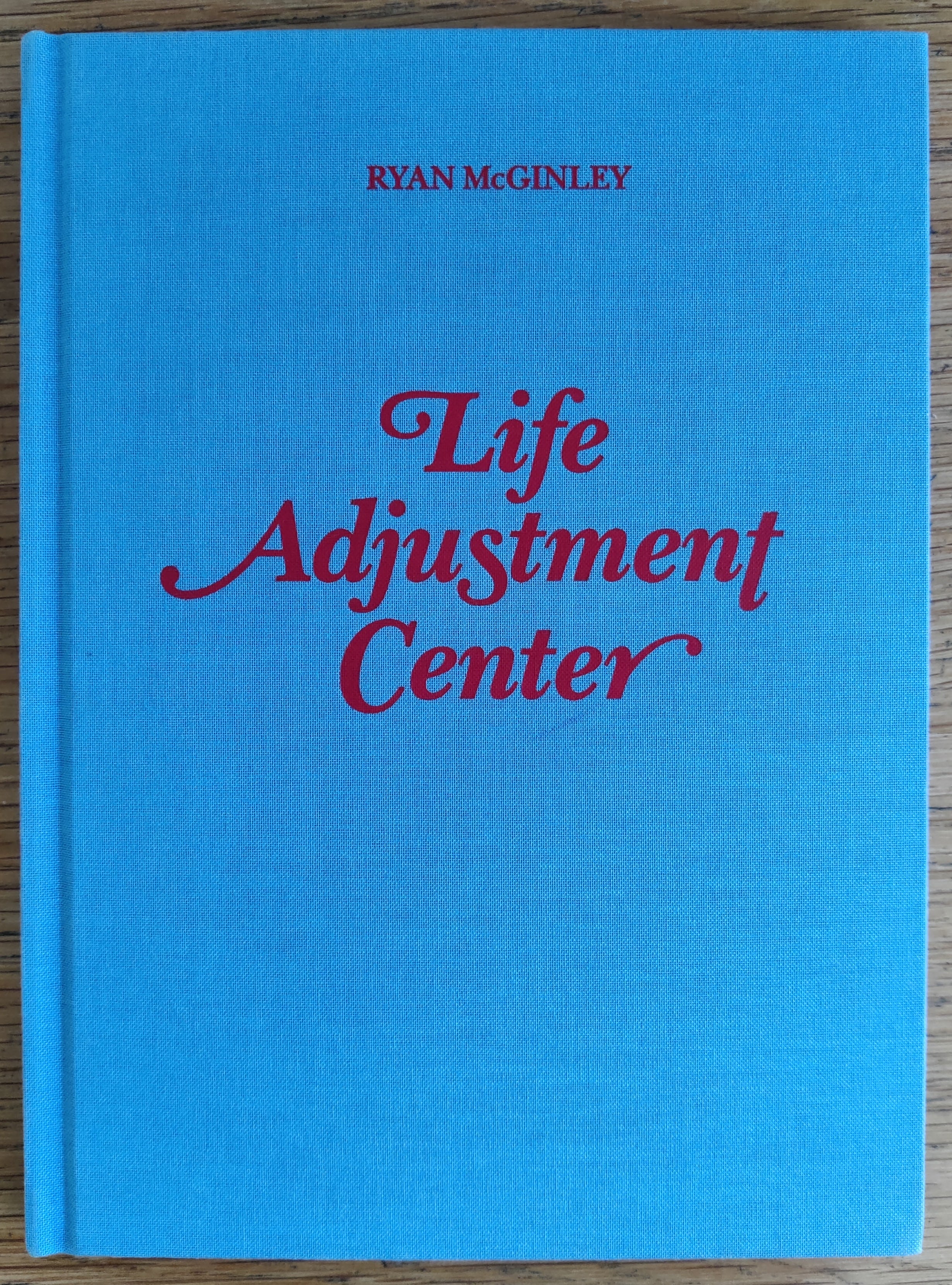 Buy Life Adjustment Center by Ryan McGinley Online – Setanta Books