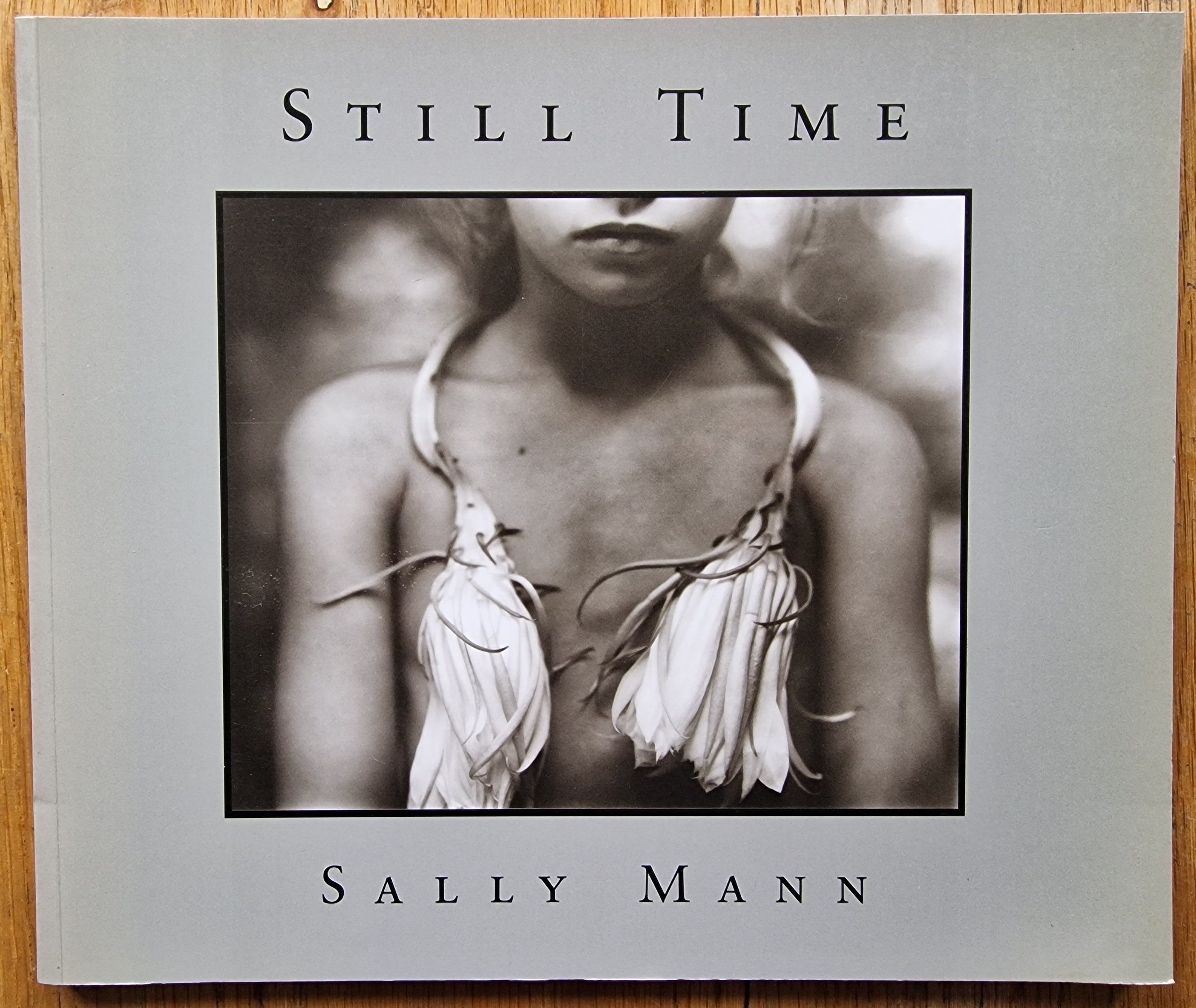 Buy Still Time by Sally Mann photography book 1st edition 
