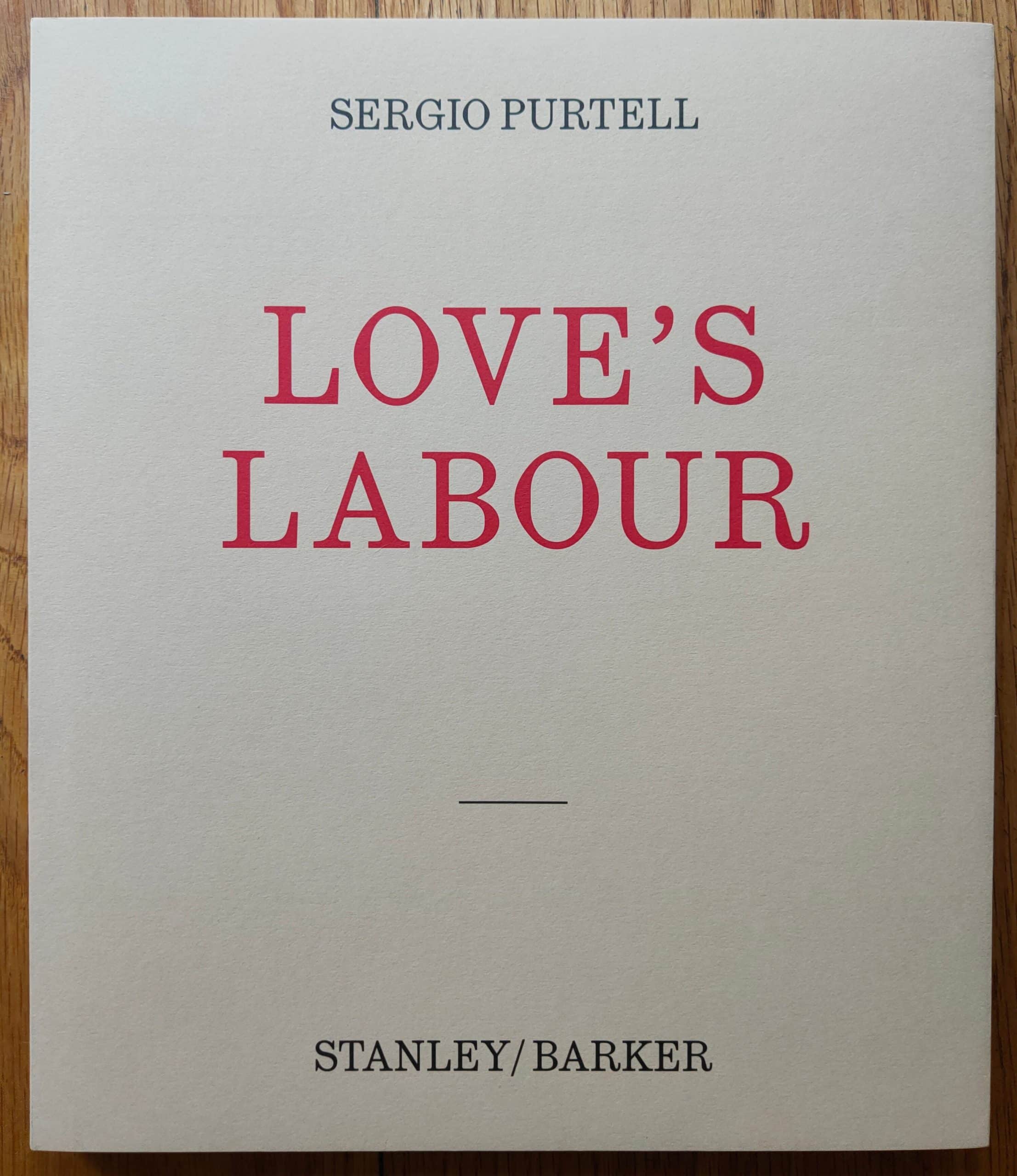 Buy Love's Labour by Sergio Purtell Online – Setanta Books