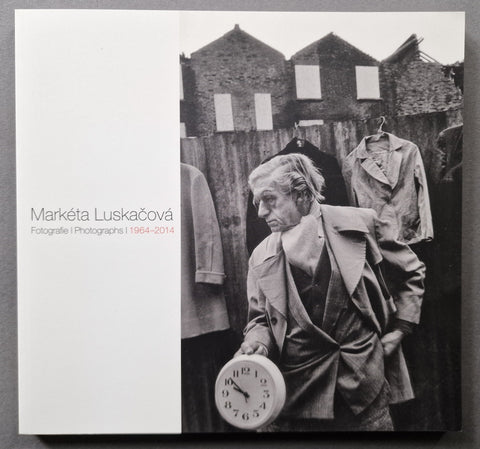 Markéta Luskačová: Photographs 1964-2014