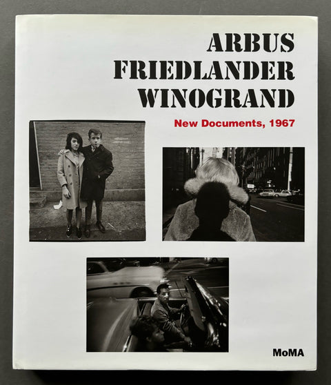 Arbus Friedlander Winogrand: New Documents, 1967