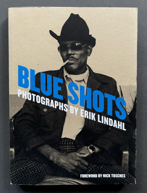 Blue Shots: Photographs By Erik Lindahl