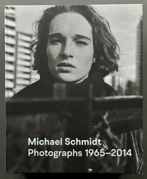 Michael Schmidt: Photographs 1965–2014