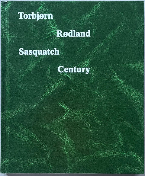 Torbjørn Rødland: Sasquatch Century