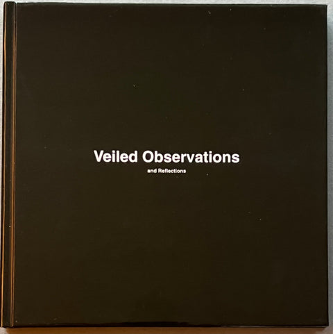 Veiled Observations and Reflections - with print